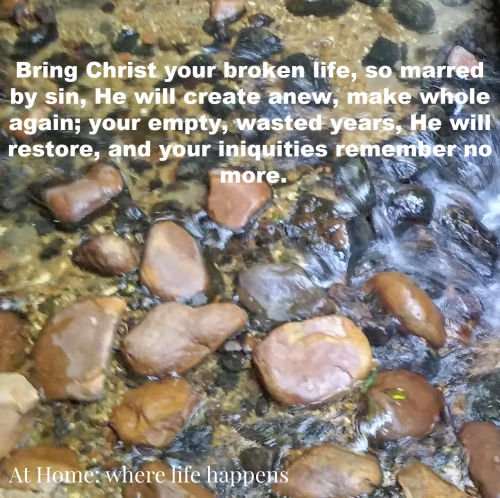 bring christ your broken life